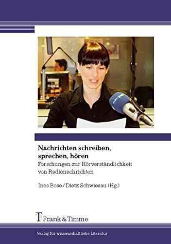 Nachrichten schreiben, sprechen, hören: Forschungen zur Hörverständlichkeit von Radionachrichten