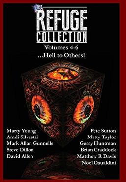 The Refuge Collection...: Hell to Others!