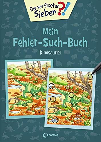 Die verflixten Sieben - Mein Fehler-Such-Buch - Dinosaurier: Rätsel für Kinder ab 6 Jahre