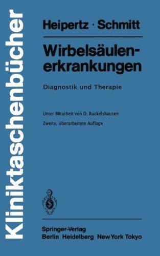 Wirbelsäulenerkrankungen: Diagnostik und Therapie (Kliniktaschenbücher)