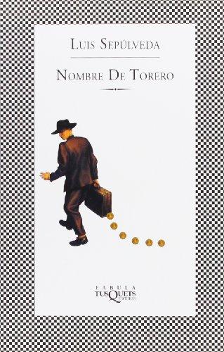 Nombre de torero (Fabula (Tusquets Editores))