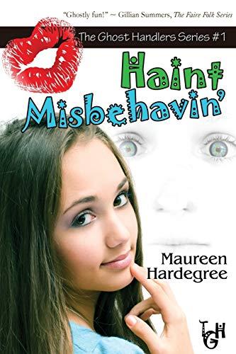 Haint Misbehavin': The Ghost Handler Series