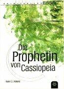 Die Prophetin von Cassiopeia