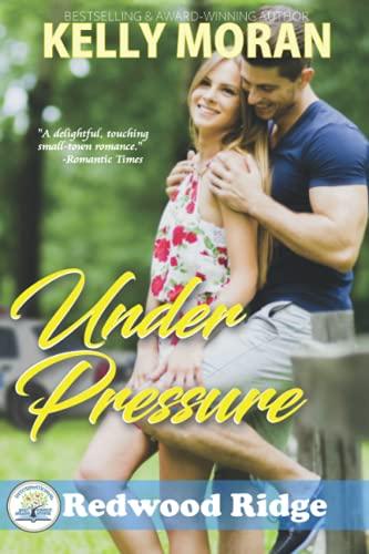 Under Pressure (Redwood Ridge, Band 5)