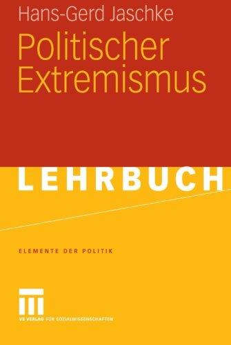 Politischer Extremismus (Elemente der Politik) (German Edition)