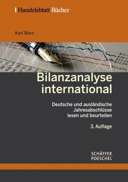 Bilanzanalyse International: Deutsche und ausländische Jahresabschlüsse lesen und beurteilen