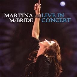 Martina Mcbride: Live in Concert