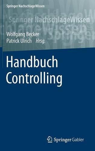 Handbuch Controlling (Springer NachschlageWissen)