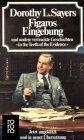 Figaros Eingebung: und andere vertrackte Geschichten (Ein Fall für Lord Peter Wimsey)