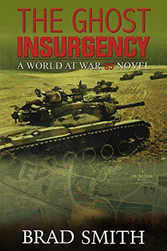 The Ghost Insurgency (World at War 85, Band 4)