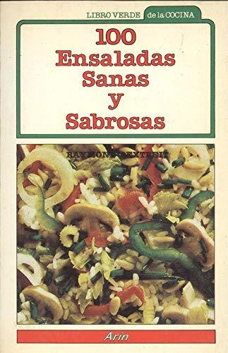 100 ENSALADAS SANAS Y SABROSAS