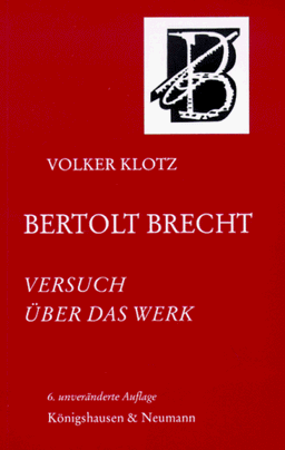 Bertolt Brecht: Versuch über das Werk