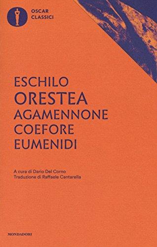 Agamennone-Coefore-Eumenidi