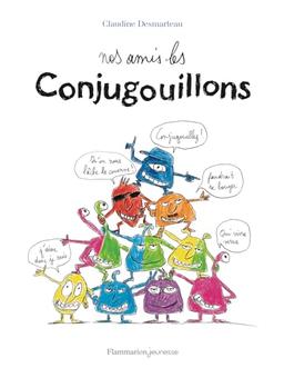 Les conjugouillons. Nos amis les conjugouillons