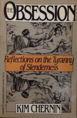 The Obession: Reflections on the Tyranny of Slenderness