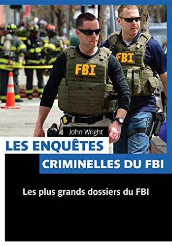 Les enquêtes criminelles du FBI