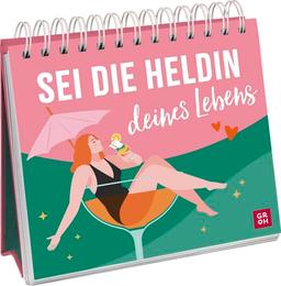 Sei die Heldin deines Lebens: Sprüche-Aufsteller voller Motivation, Power und guter Laune für großartige Frauen