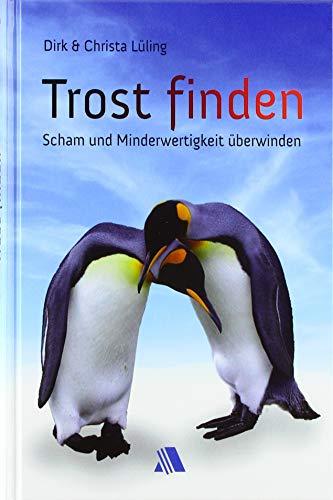 Trost finden: Scham und Minderwertigkeit überwinden