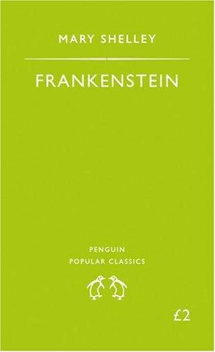 Frankenstein: Or, the Modern Prometheus (Puffin Classics)