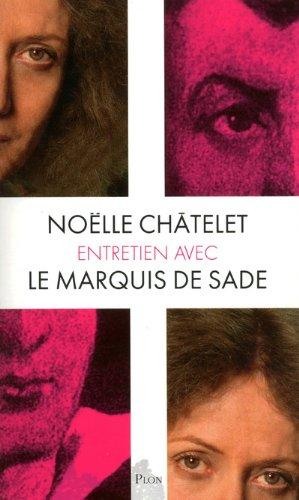 Entretien avec le marquis de Sade