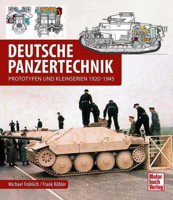 Deutsche Panzertechnik: Prototypen und Kleinserien 1925-1945