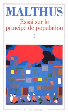 Essai sur le principe de population. Vol. 2