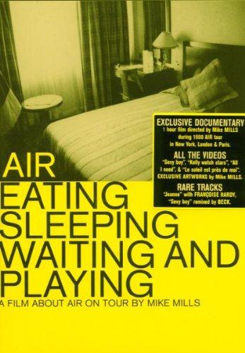 Air - Eating, Sleeping, Waiting And Playing