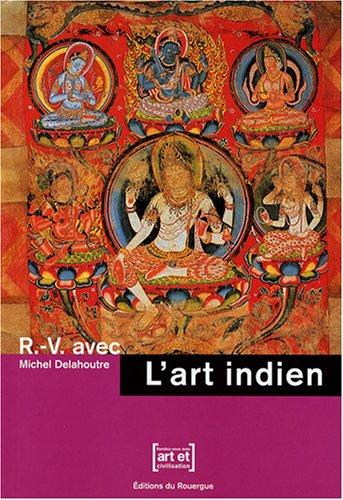 R.-V. avec l'art indien