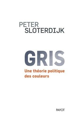 Gris : une théorie politique des couleurs