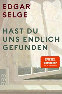 Hast du uns endlich gefunden: Der preisgekrönte SPIEGEL Bestseller als Taschenbuch