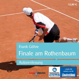 Finale am Rothenbaum (ungekürzte Lesung)