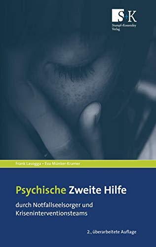 Psychische Zweite Hilfe durch Notfallseelsorger und Kriseninterventionsteams