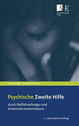 Psychische Zweite Hilfe durch Notfallseelsorger und Kriseninterventionsteams