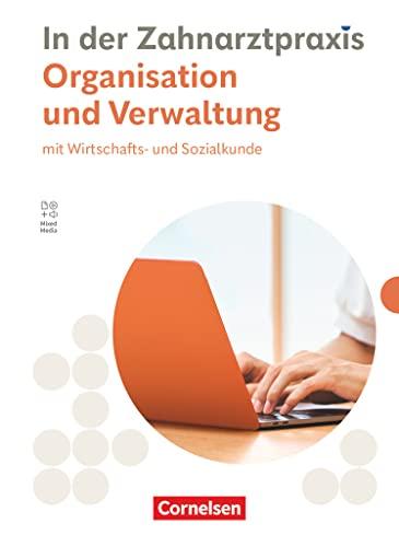 Zahnmedizinische Fachangestellte - Ausgabe 2023: Organisation & Verwaltung - Fachkunde