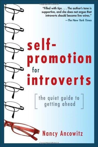 Self-Promotion for Introverts: The Quiet Guide to Getting Ahead