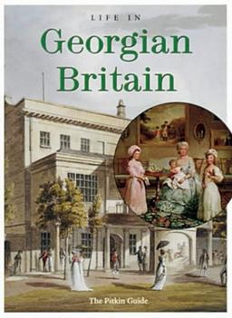 Life in Georgian Britain