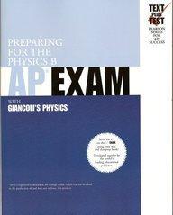 Preparing for the Physics B AP Exam with Giancoli's Physics (Text Plus Test Pearson Series for AP Success)