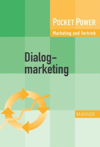 Dialogmarketing: Planung, Medien und Zielgruppen