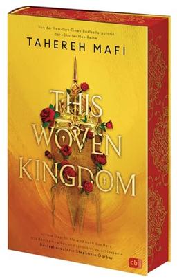 This Woven Kingdom: Der Auftakt der grandiosen Fantasyreihe von der »Shatter Me«-TikTok-Bestsellerautorin; mit wunderschönem Farbschnitt in limitierter Auflage (Die This-Woven-Kingdom-Reihe, Band 1)