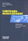 Vertriebsmanagement. Organisation, Technologieeinsatz, Personal