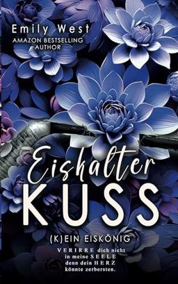 Eiskalter Kuss: (K)ein Eiskönig (Dark Eishockey Love, Band 2)