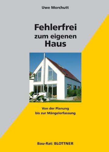 Fehlerfrei zum eigenen Haus: Von der Planung bis zur Mängelerfassung