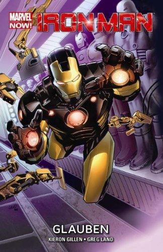 Iron Man - Marvel Now!: Bd. 1: Glauben