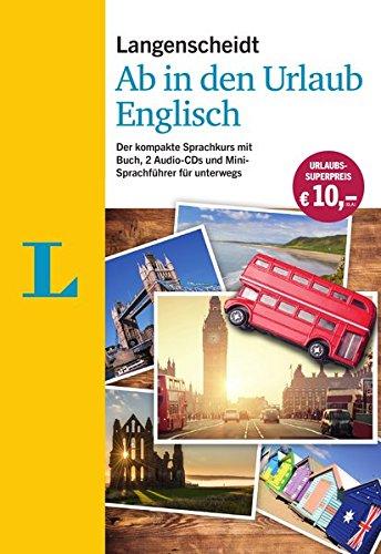 Langenscheidt Ab in den Urlaub - Englisch - Sprachtraining für die Reise: Der kompakte Sprachkurs mit Buch, 2 Audio-CDs und Mini-Sprachführer