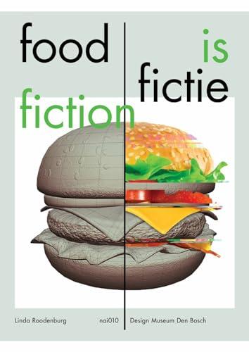 Food Is Fiction: Stories on Food and Design