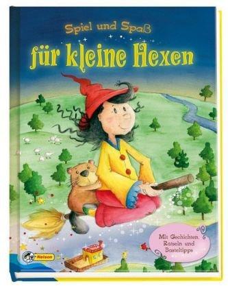 Spiel und Spaß für kleine Hexen: Mit Geschichten, Rätseln, Rezepten und Basteltipps