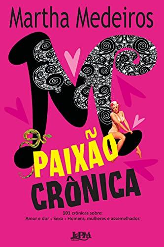 Paixão Crônica - Formato Convencional (Em Portuguese do Brasil)