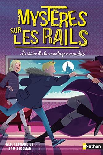 Mystères sur les rails - tome 4 Le train de la montagne maudite