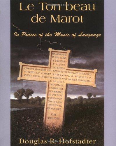 Le Ton Beau de Marot: In Praise of the Music of Language