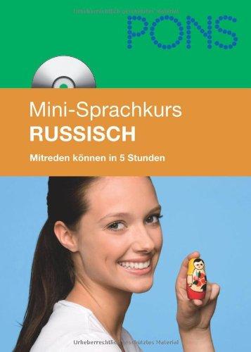 PONS Mini-Sprachkurs Russisch: Mitreden können in 5 Stunden. Mit Mini-CD (mit MP3-Dateien)